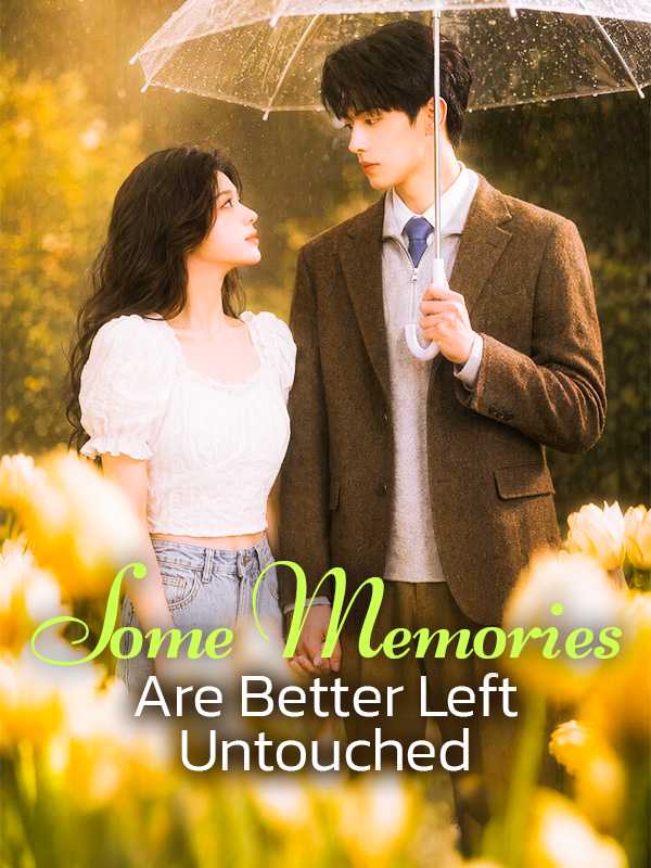 Some Memories Are Better Left Untouched