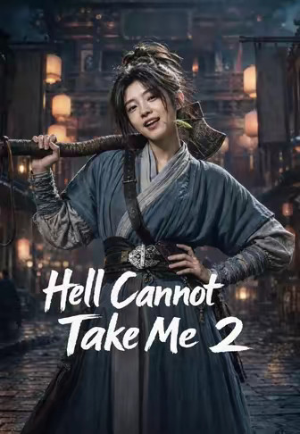 Hell Cannot Take Me 2