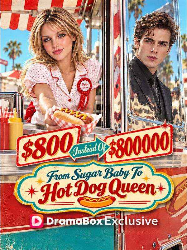 $800 Instead Of $800,000 _ I Became The Hot Dog Queen