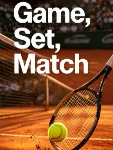 Game, Set, Match