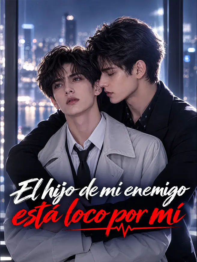 El hijo de mi enemigo está loco por mí