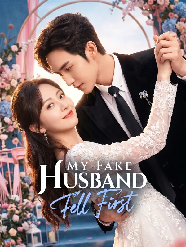 My Fake Husband Fell First