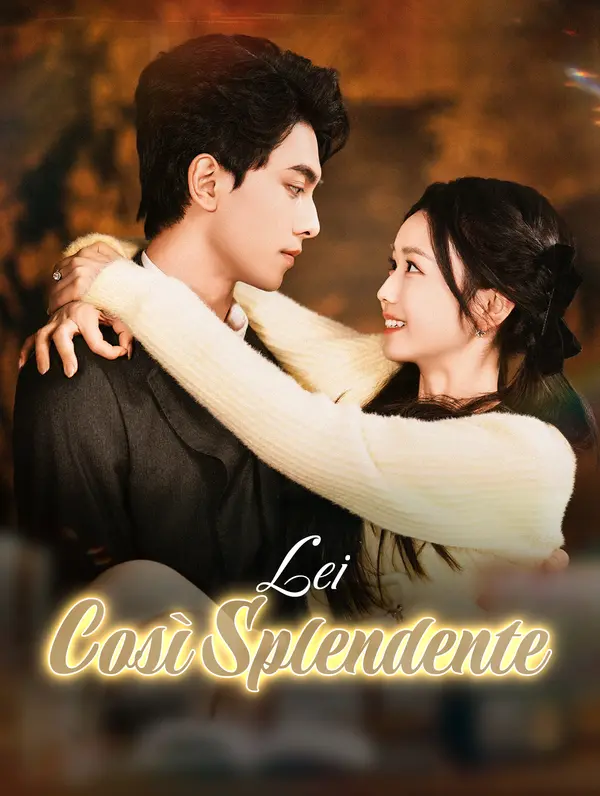 Lei, così Splendente