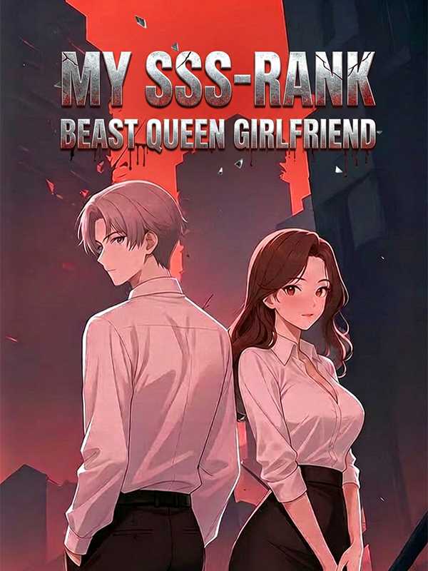 My SSS-Rank Beast Queen Girlfriend