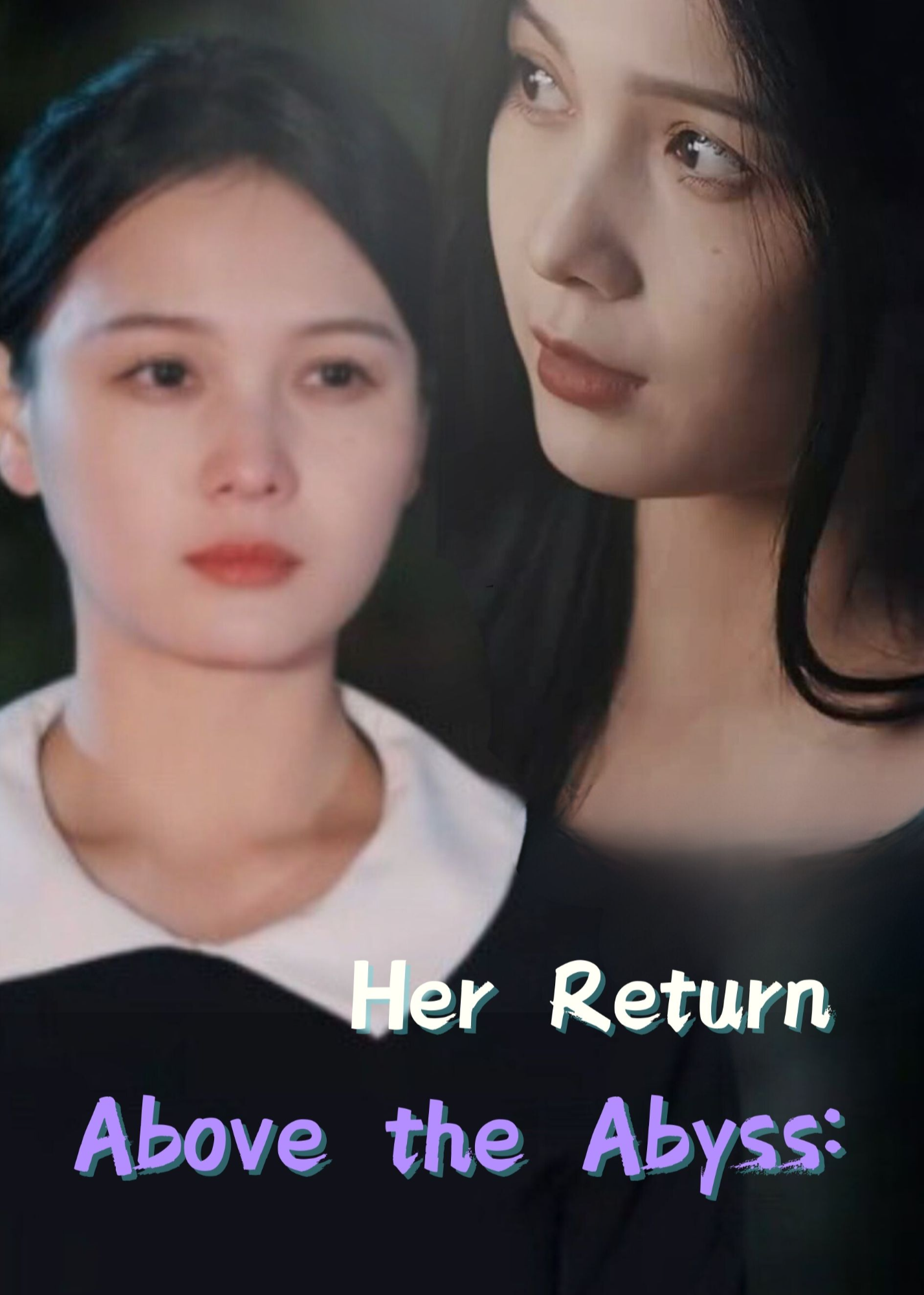 Above the Abyss: Her Return