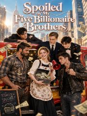 Spoiled by My Five Billionaire Brothers