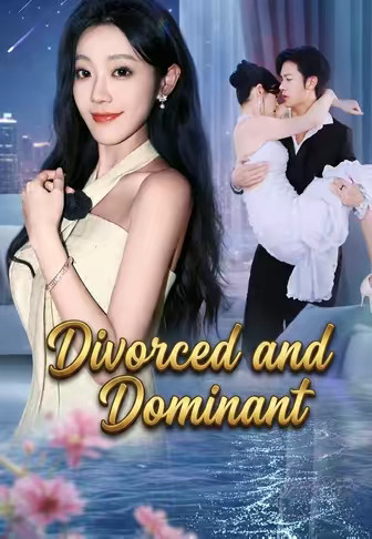 Divorced and Dominant