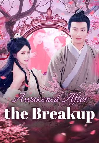 Awakened After the Breakup