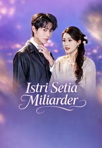 Istri Setia Miliarder
