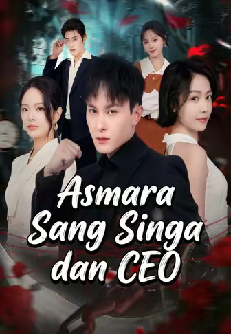 Asmara Sang Singa dan CEO