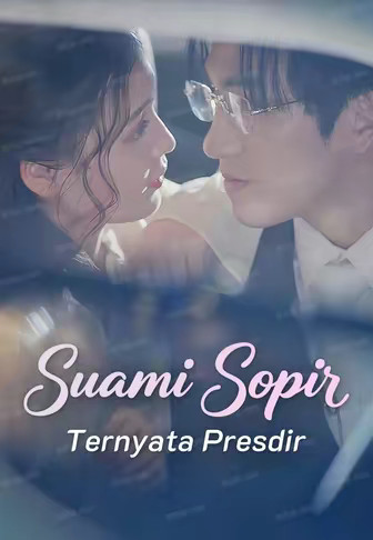 Suami Sopir Ternyata Presdir