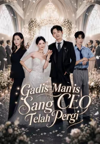 Gadis Manis Sang CEO Telah Pergi