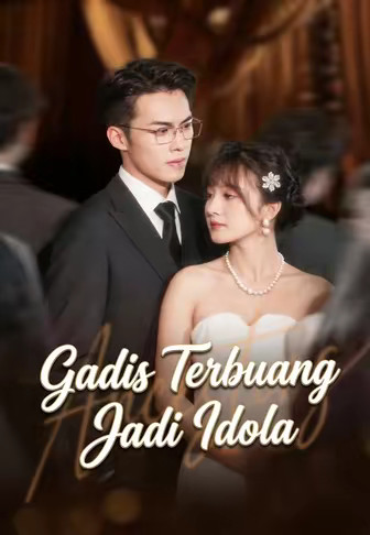 Gadis Terbuang Jadi Idola