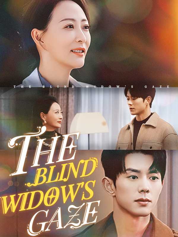 The Blind Widow's Gaze