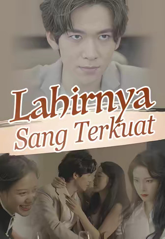 Lahirnya Sang Terkuat