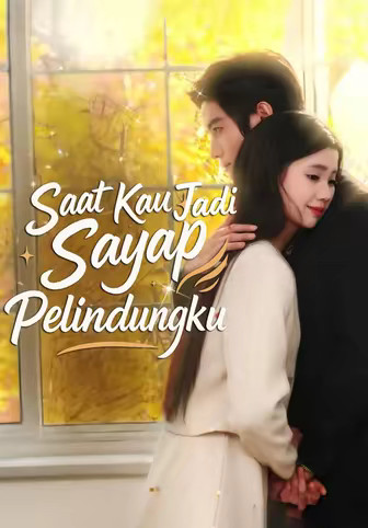 Saat Kau Jadi Sayap Pelindungku