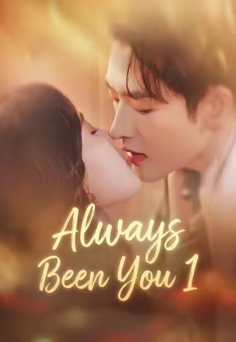 Always Been You 1