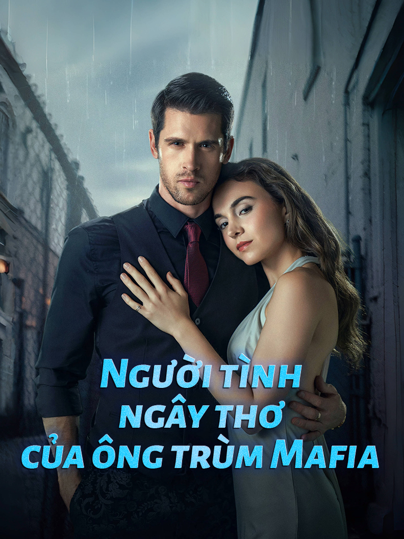 Người tình ngây thơ của ông trùm Mafia