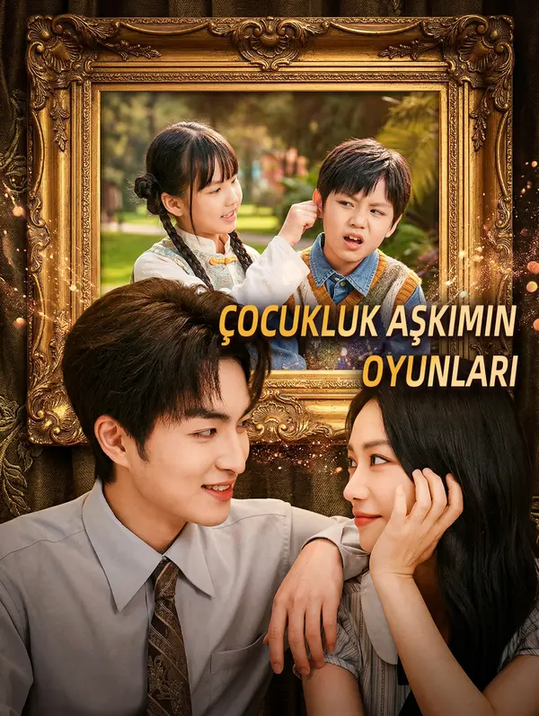 Çocukluk Aşkımın Oyunları