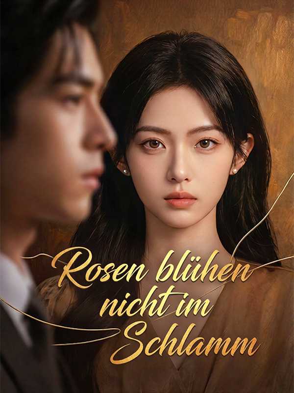 Rosen blühen nicht im Schlamm