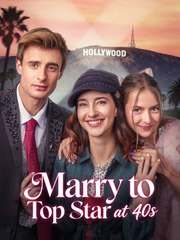 Marry to Top Star at 40s [English] (2024)