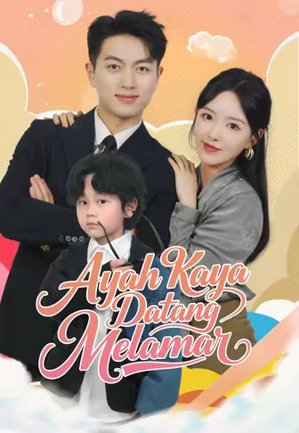 Ayah Kaya Datang Melamar