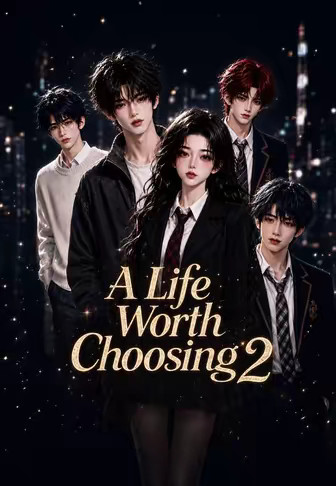 A Life Worth Choosing 2
