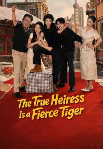 The True Heiress Is a Fierce Tiger