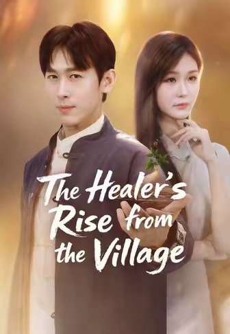 The Healer's Rise from the Village