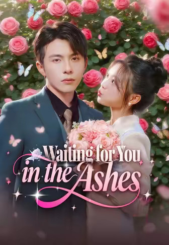 Waiting for You in the Ashes