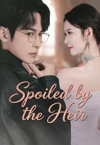 Spoiled by the Heir