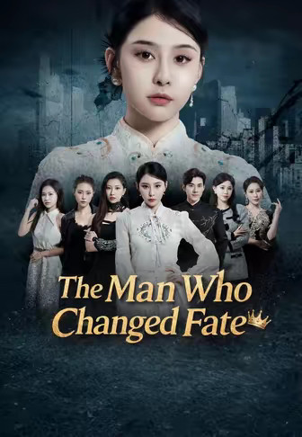 The Man Who Changed Fate