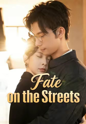 Fate on the Streets