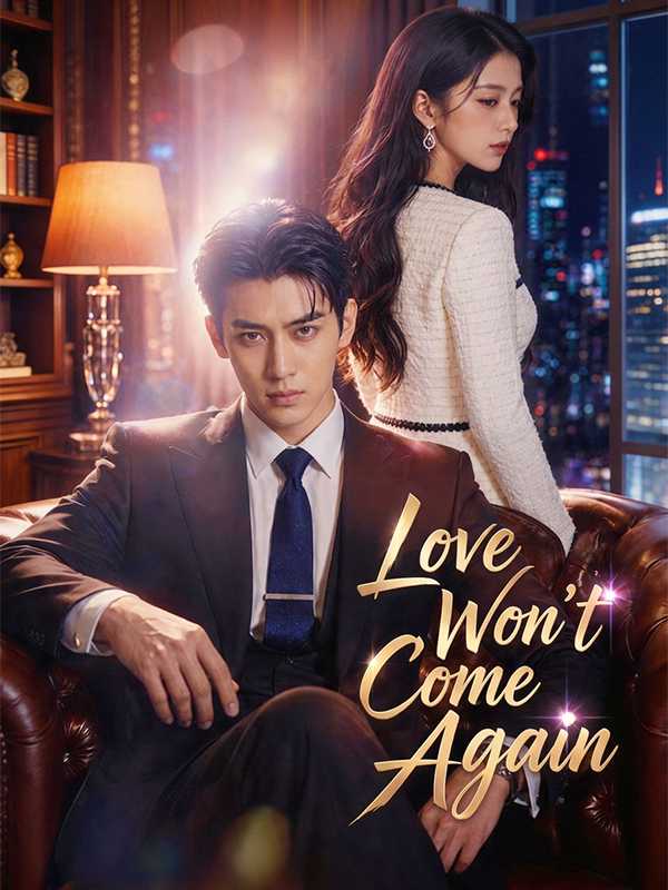Love Won't Come Again