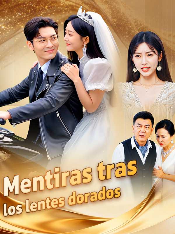 Mentiras tras los lentes dorados