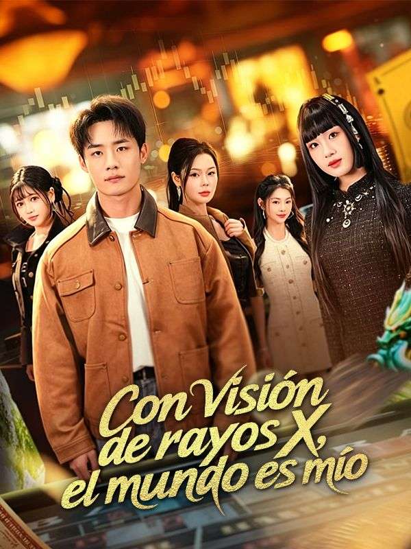 Con visión de rayos X, el mundo es mío