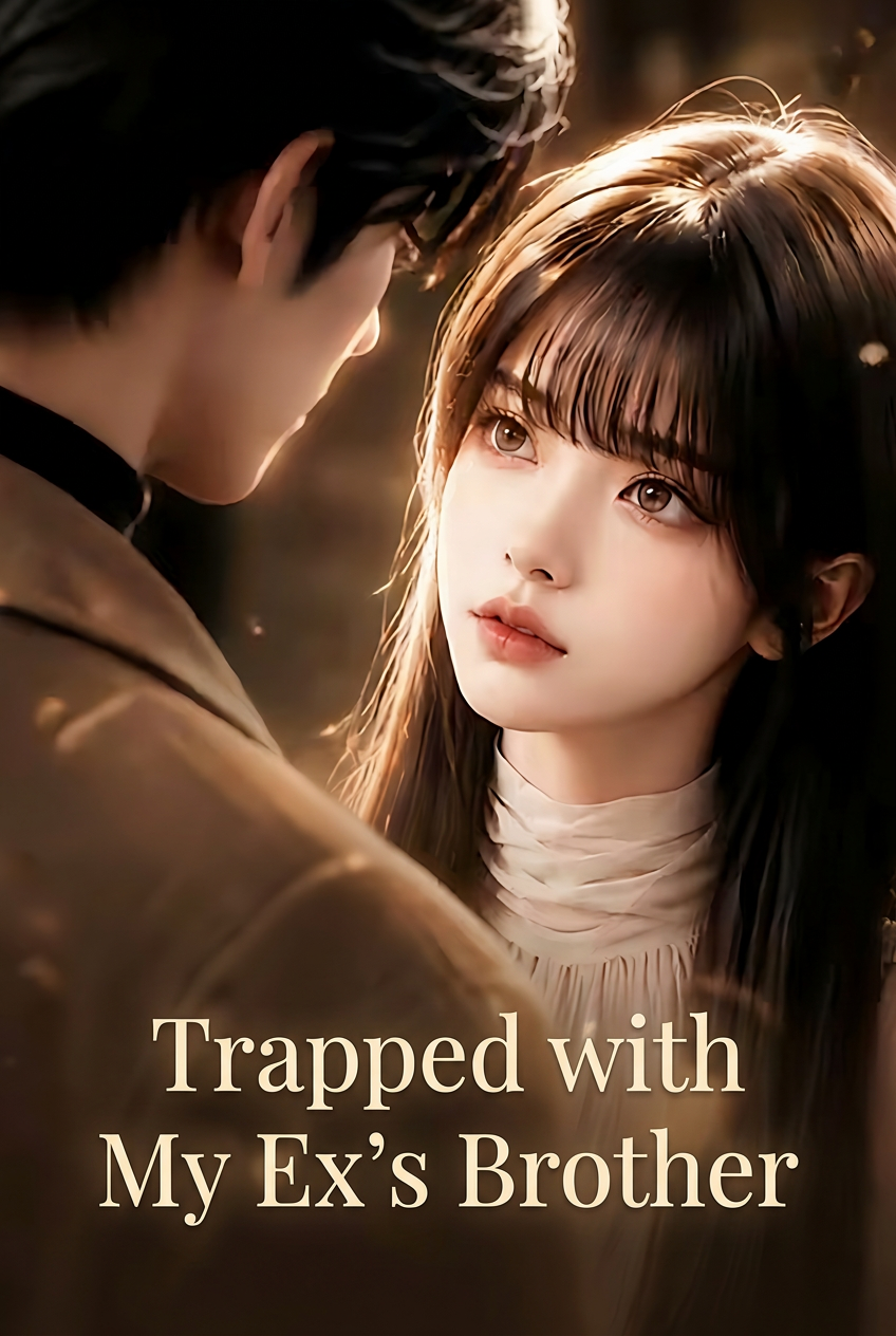 Trapped with My Ex's Brother