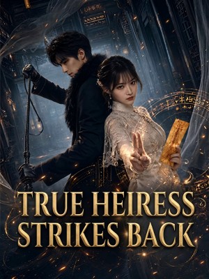 True Heiress Strikes Back