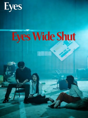 Eyes Wide Shut