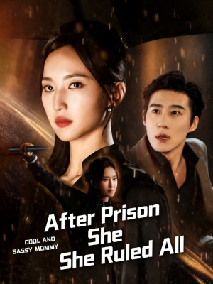 After Prison She Ruled All