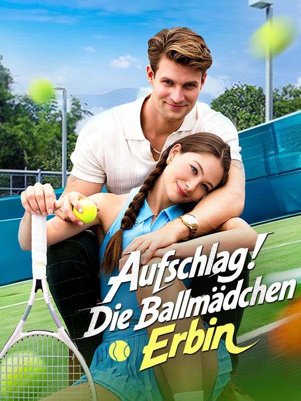 Aufschlag! Die Ballmädchen Erbin