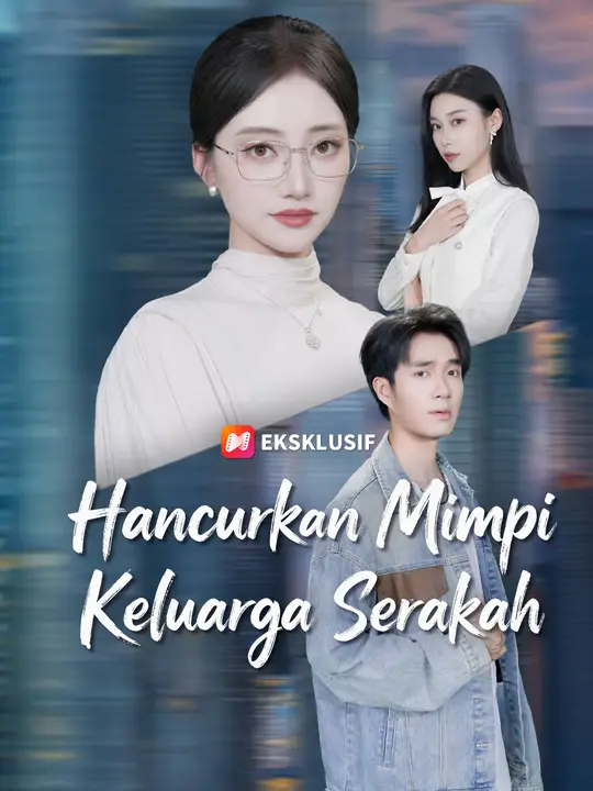 Hancurkan Mimpi Keluarga Serakah