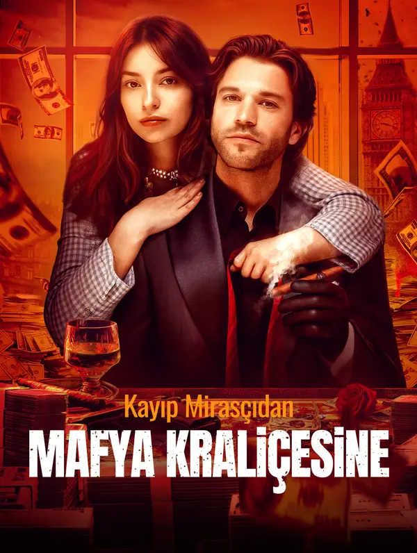 Kayıp Mirasçıdan Mafya Kraliçesine