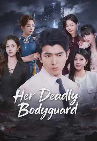 Her Deadly Bodyguard