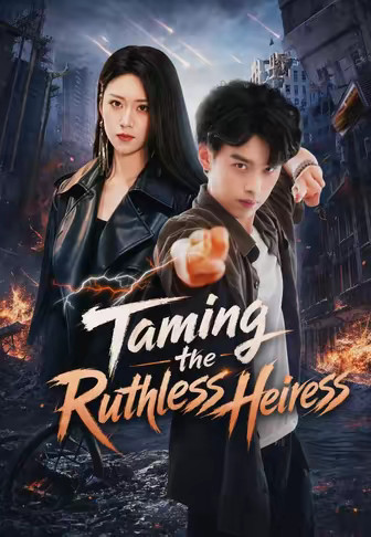 Taming the Ruthless Heiress