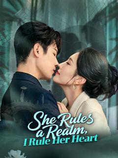 She Rules a Realm, I Rule Her Heart