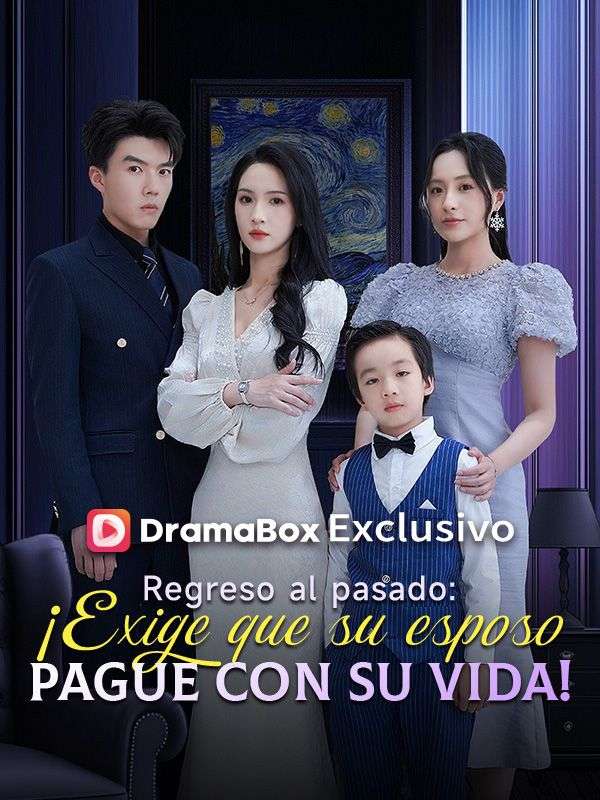 Regreso al pasado: ¡Exige que su esposo pague con su vida!