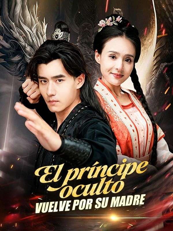 El príncipe oculto vuelve por su madre